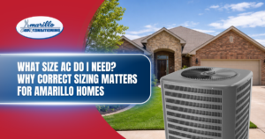 A central air conditioning unit in front of a suburban brick house, with text discussing the importance of correct AC size for Amarillo homes to ensure optimal HVAC efficiency.