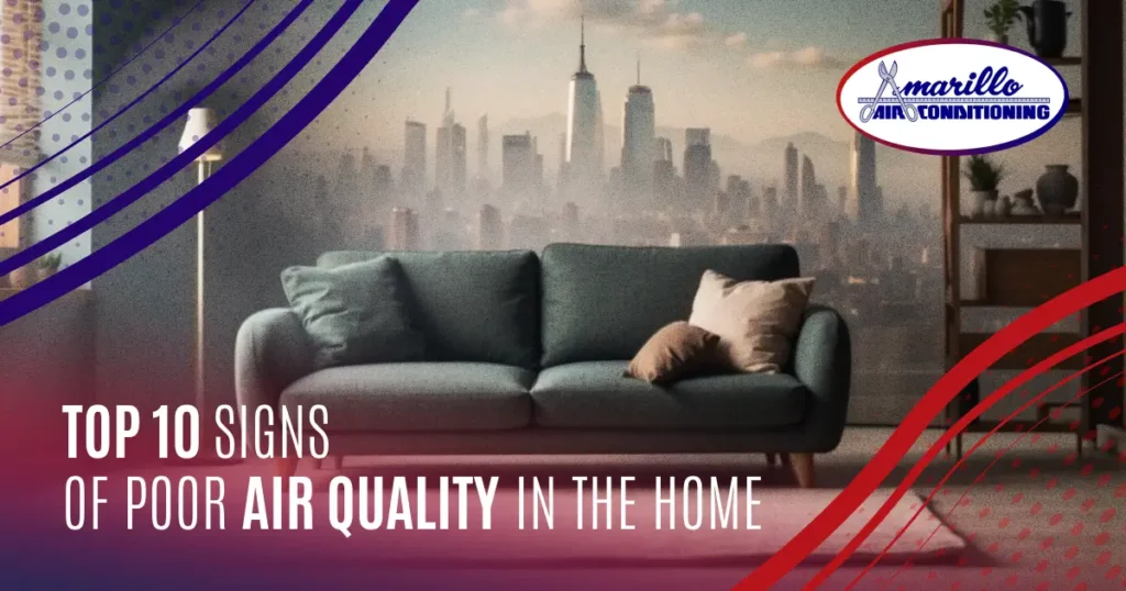 Top 10 signs of poor indoor air quality in the home