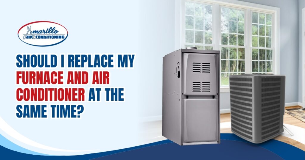 A furnace and air conditioner are displayed in front of a window with the text: "Should I replace my furnace and air conditioner at the same time?.